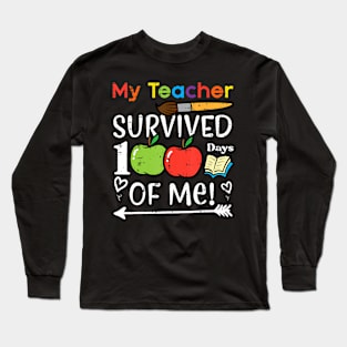 My Teacher Survived 100 Days Of Me 100th Day Girls Boys Kids Long Sleeve T-Shirt